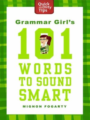 cover image of Grammar Girl's 101 Words to Sound Smart